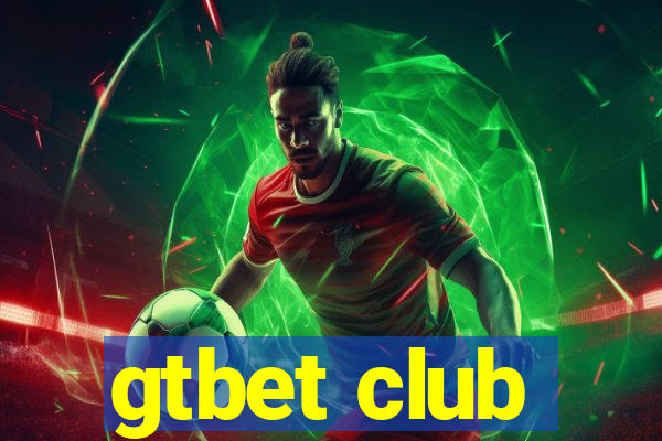 gtbet club